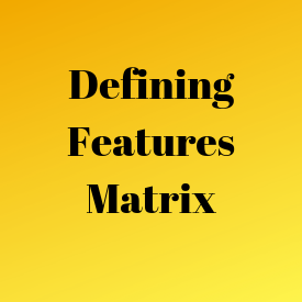 Defining Features Matrix