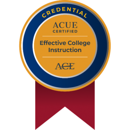 Gold and dark blue circle with a red ribbon hanging from it. The words "ACUE's Effective Teaching Practices Badge" and "ACE" are on in the circles. 
